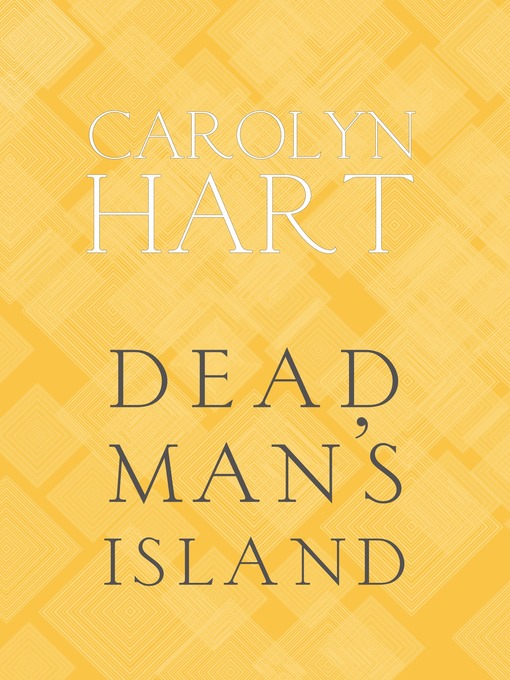 Title details for Dead Man's Island by Carolyn Hart - Available